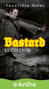 Bastard – lučištník