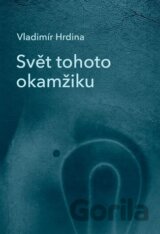 Svět tohoto okamžiku