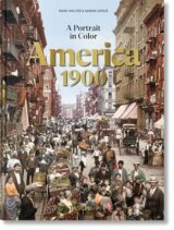 America 1900. A Portrait in Color. 45th Ed.