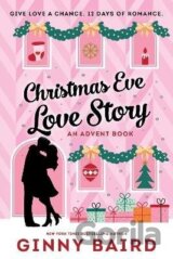 Christmas Eve Love Story: An Advent Book