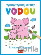 Vymaluj / Vymaľuj obrázky vodou: U mámy / U mamy