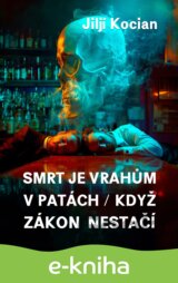 Smrt je vrahům v patách / Když zákon nestačí