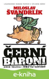 Černí baroni aneb válčili jsme za Čepičky