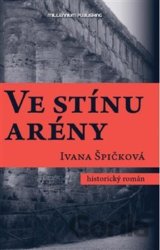 Ve stínu arény