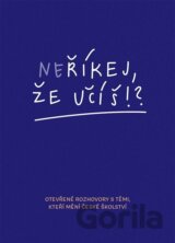 Neříkej, že účíš?!