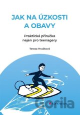 Jak na úzkosti a obavy