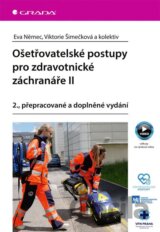 Ošetřovatelské postupy pro zdravotnické záchranáře II