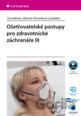 Ošetřovatelské postupy pro zdravotnické záchranáře III
