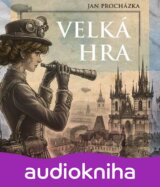 Jan Procházka:  Velká hra (čte Jan Kolařík, Ivana Uhlířová) - MP3-CD