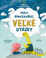 Malí dinosauríci, veľké otázky