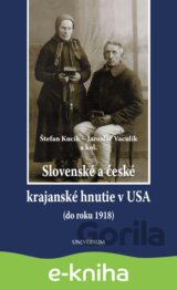 Slovenské a české krajanské hnutie v USA (do r. 1918)