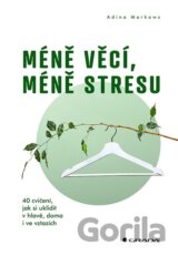 Méně věcí, méně stresu