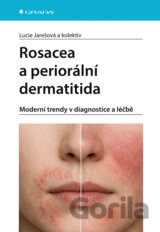Rosacea a periorální dermatitida