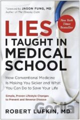 Lies I Taught in Medical School