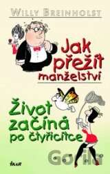Jak přežít manželství/Život začíná po čtyřicítce
