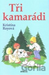 Tři kamarádi