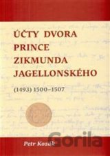 Účty dvora prince Zikmunda Jagellonského