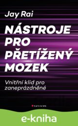 Nástroje pro přetížený mozek