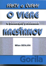 Fakty a úvahy o viere a (niektorých) problémoch kresťanov