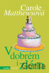 V dobrém i zlém