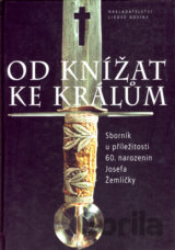 Od knížat ke králům