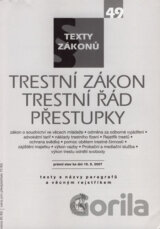 Trestní zákon - Trestní řád - Přestupky