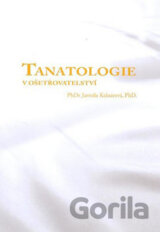 Tanatologie v ošetřovatelství