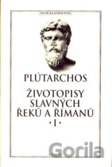 Životopisy slavných Řeků a Římanů I.