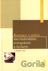 Korupce v právu, mezinárodním, evropském a českém