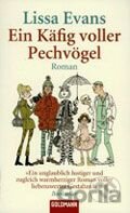 Ein Kaefig Voller Pechvoegel