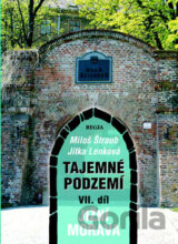 Tajemné podzemí VII. díl