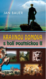 Krajinou domova s holí poutnickou II