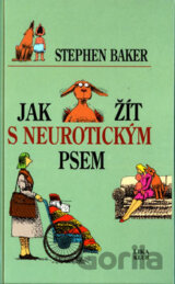 Jak žít s neurotickým psem