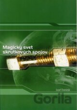 Magický svet skrutkových spojov