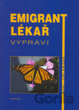 Emigrant lékař vypráví