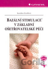 Bazální stimulace v základní ošetřovatelské péči