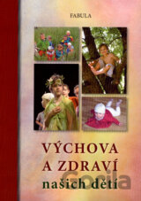 Výchova a zdraví našich dětí