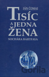 Tisíc a jedna žena sochára Bartfaya