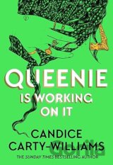 Queenie is Working on It