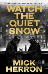 Watch the Quiet Snow