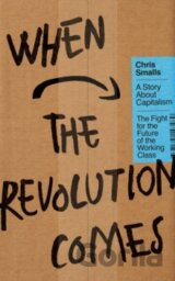 When the Revolution Comes