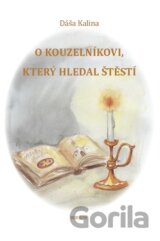 O kouzelníkovi, který hledal štěstí