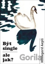 Být single - ale jak?