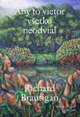 Aby to vietor všetko neodvial