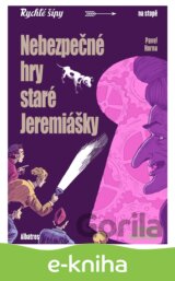 Nebezpečné hry staré Jeremiášky
