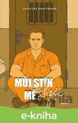 Můj stín mě slyší