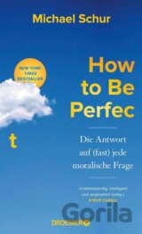 How to Be Perfect