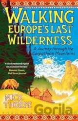 Walking Europe's Last Wilderness