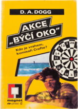 Akce "Býčí oko" : kdo je vrahem, komisaři Crafte?