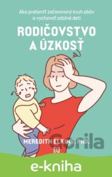 Rodičovstvo a úzkosť
